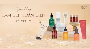 Mirum đồng hành cùng làn da Châu Á